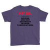 May Girl Hated By Many Youth Tee