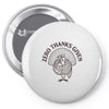 zero thanksgiving Pin-back button