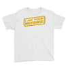 i am your mother Youth Tee