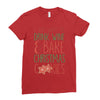 i just want to drink wine &amp; bake christmas cookies Ladies Fitted T-Shirt