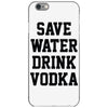 save water drink vodka iPhone 6/6s Case