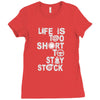 life is too short to stay stock Ladies Fitted T-Shirt