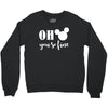 OH You Are so Fine Crewneck Sweatshirt