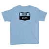 beer helps Youth Tee
