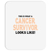 This Is What a Cancer Survivor Looks Like Mousepad