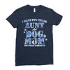 i have two tıtles aunt and dogmom an i rock them both flowers Ladies Fitted T-Shirt