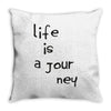 life is a journey Throw Pillow