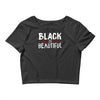 black is beautiful Crop Top