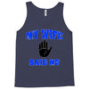 my wife said no Tank Top
