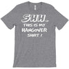 this is my hangover T-Shirt
