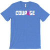 courage T-Shirt