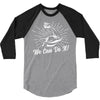 We Can Do It! 3/4 Sleeve Shirt