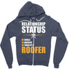 relationship status taken by a roofer Zipper Hoodie