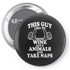 This Guy Like To Drink Wine Save Animals and Take Naps Pin-back button