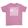 I Dont Kneel Youth Tee