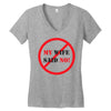 my wife said no Women's V-Neck T-Shirt