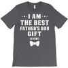 I Am The Best Father's Day Gift Ever Boy T-Shirt