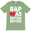 rap was better T-Shirt