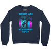 where are we dropping boys Crewneck Sweatshirt