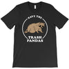 save the trash pandas T-Shirt