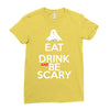 eat drink and be scary Ladies Fitted T-Shirt