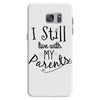 I Still Live With My Parents Samsung Galaxy S7