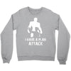 I Have A Plan Attack Crewneck Sweatshirt