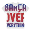 barca over everything!! All Over Women's T-shirt