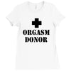 orgasm donor t shirt funny t shirt cool tshirt shirt geek tee shirt 80 Ladies Fitted T-Shirt