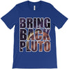 bring back pluto T-Shirt