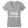 aloha biches Women's V-Neck T-Shirt