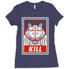 kill Ladies Fitted T-Shirt