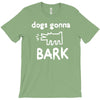 the janoskians dogs gonna bark T-Shirt