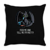 feed me and tell me i'm pretty Throw Pillow