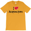 I Love Acupuncture T-Shirt