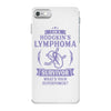 I am a Hodgkins Cancer Survivor - What's Your Superpower? iPhone 7 Case