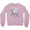 nay sayers gonna nay Crewneck Sweatshirt