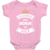 Legends Are Born In July Baby Onesie