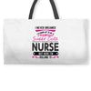 I Never Dreamed I d Grow Up To Be A Super Cute Nurse But Here I'm Kill Weekender Totes