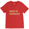 incase of emergency V-Neck Tee