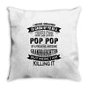 Super Cool Pop Pop Of A Freaking Awesome Granddaughter Throw Pillow