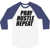 pray hustle repeat 3/4 Sleeve Shirt