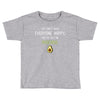 You Cant Make Everyone Happy You Are Not An Avocado Toddler T-shirt
