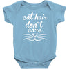 cat hair don't care cute crazy cat Baby Onesie