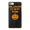halloween is so my thing iPhone 7 Case