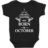 The best teachers are born in Octobe Baby Bodysuit