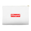 stupid Accessory Pouches