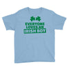 everyone loves an irish boy Youth Tee