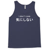 i dont care Tank Top