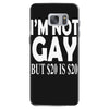 new i'm not gay but $20 is $20 Samsung Galaxy S7